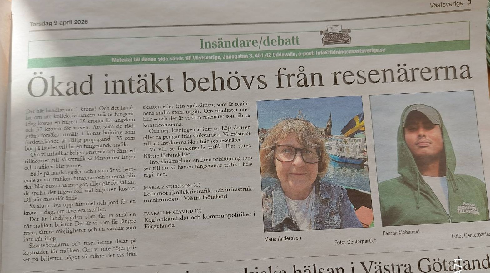 Insändare om kollektivtrafikens biljettpriser. Kollektivtrafiken måste ha intäkter,. Vi vill se en fungerande trafik med fler turer och bättre förbindelser.